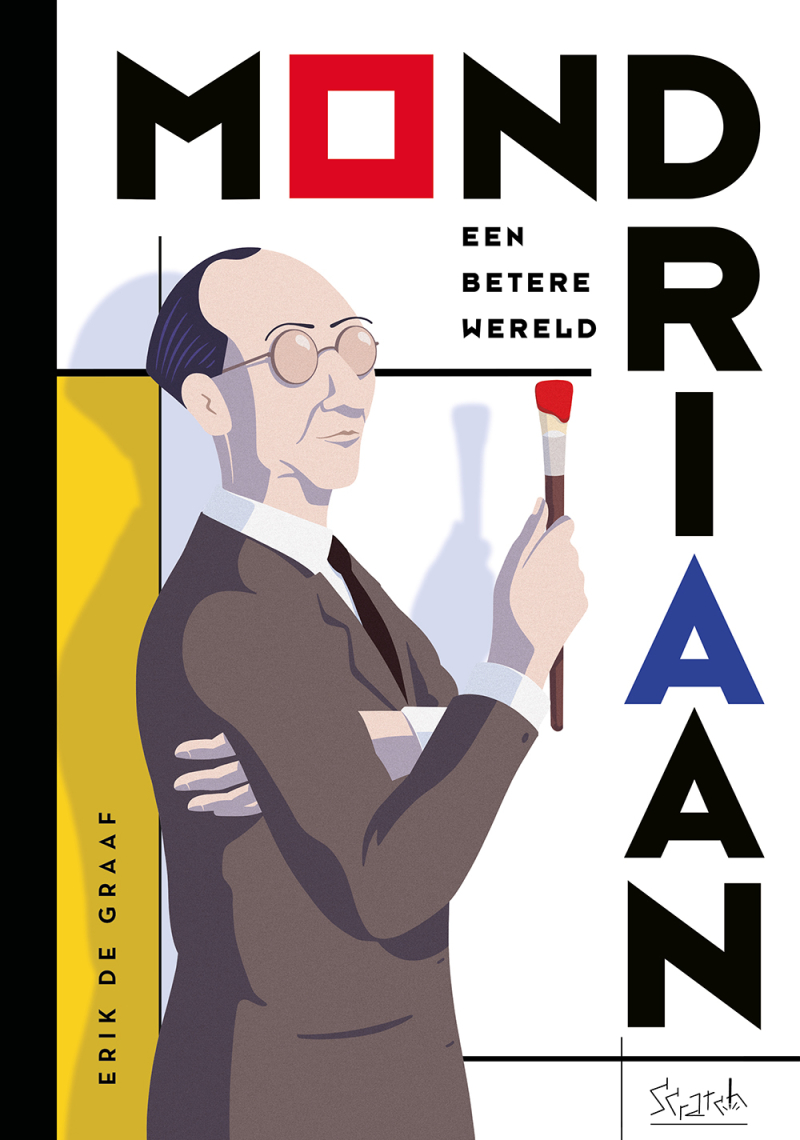 Erik de Graaf - Mondriaan, een betere wereld