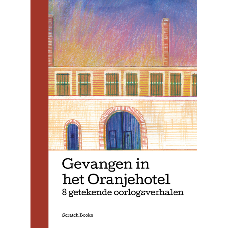 Gevangen in het Oranjehotel - Meerdere auteurs