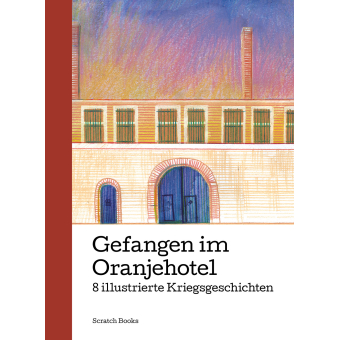 Gefangen im Oranjehotel - Mehrere Autoren 