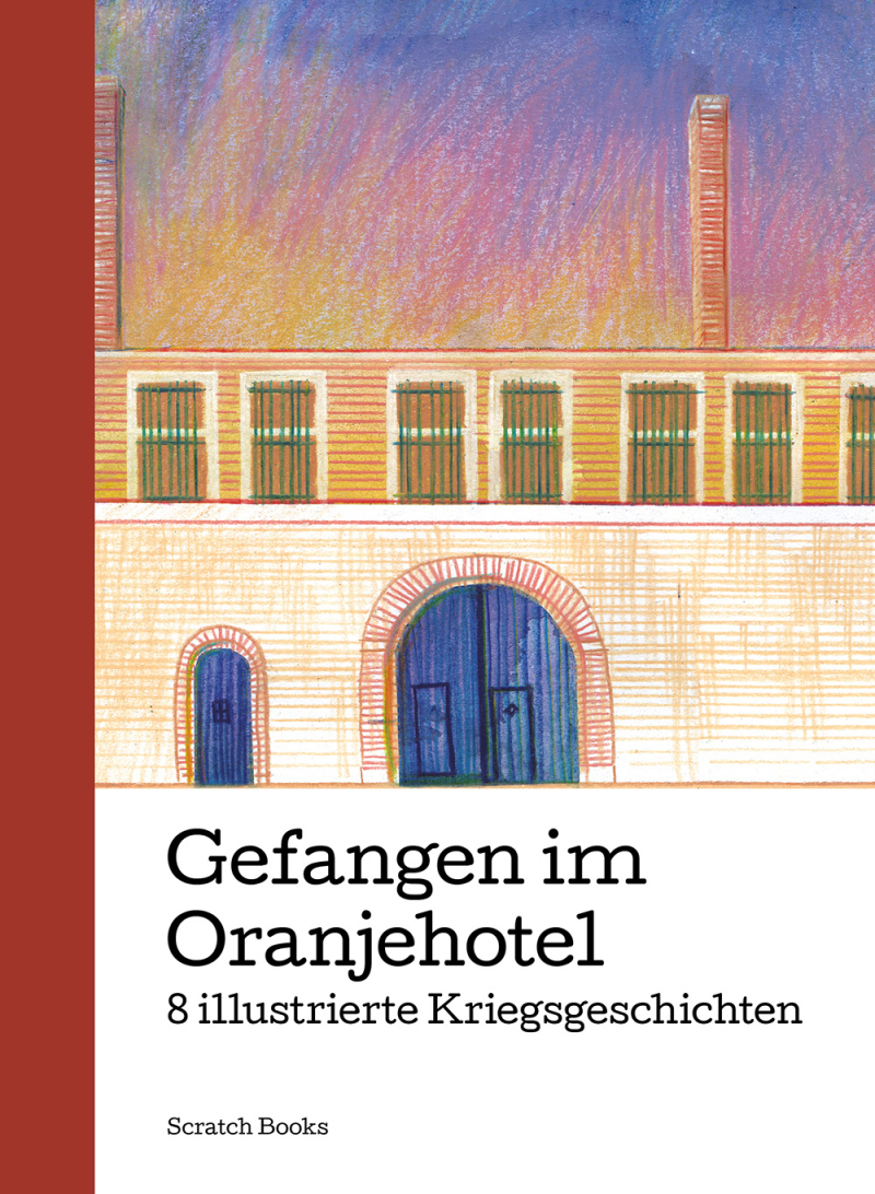 Gefangen im Oranjehotel - Mehrere Autoren 