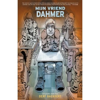 Derf Backderf - Mijn vriend Dahmer