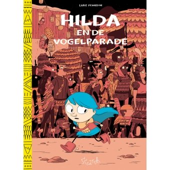 Luke Pearson - Hilda en de vogelparade HC