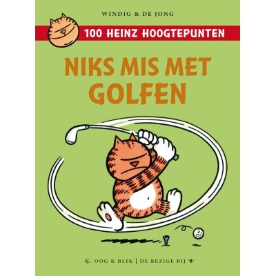 Windig en de Jong - Heinz niks mis met golfen 