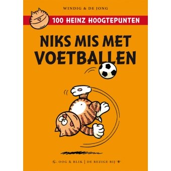 Windig en de Jong - Heinz niks mis met voetballen